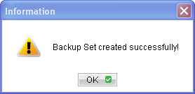 Click OK to complete the backup set